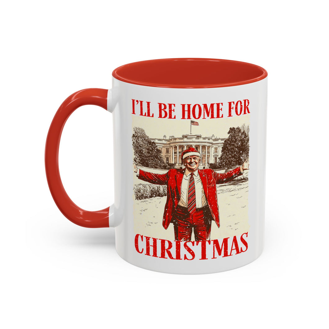 I'll Be Home for Christmas Accent Coffee Mug