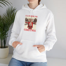 Load image into Gallery viewer, I&#39;ll Be Home for Christmas Unisex Hoodie
