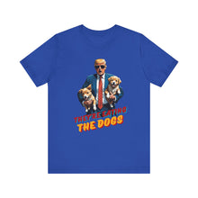 Load image into Gallery viewer, They&#39;re Eating the Dogs Premium Unisex T-Shirt
