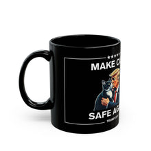 Load image into Gallery viewer, Make Cats Safe Again Black Mug
