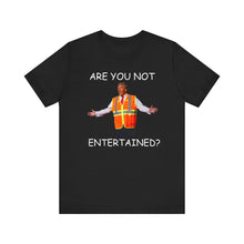 Load image into Gallery viewer, Are You Not Entertained? Premium Unisex T-Shirt
