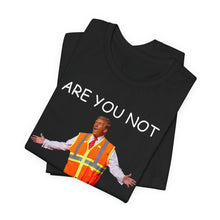 Load image into Gallery viewer, Are You Not Entertained? Premium Unisex T-Shirt
