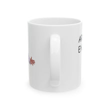 Load image into Gallery viewer, Are You Not Entertained? White Ceramic Mug
