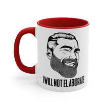 Load image into Gallery viewer, GigaChad I Will Not Elaborate Accent Mug
