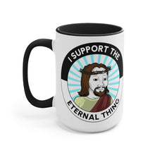 Load image into Gallery viewer, I Support the Eternal Thing Accent Mug
