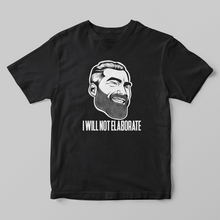 Load image into Gallery viewer, GigaChad I Will Not Elaborate Unisex T-Shirt
