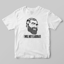 Load image into Gallery viewer, GigaChad I Will Not Elaborate Unisex T-Shirt
