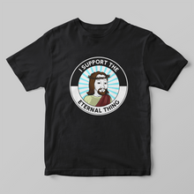 Load image into Gallery viewer, I Support the Eternal Thing Unisex T-Shirt
